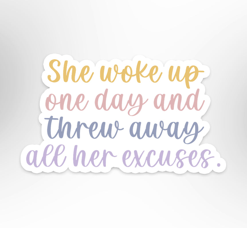 Excuses No More - Transparent Vinyl Sticker