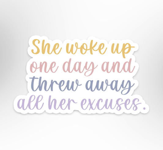 Excuses No More - Transparent Vinyl Sticker